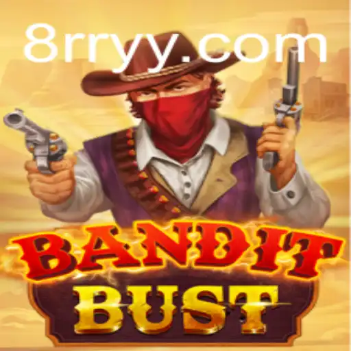 Unraveling the Thrilling World of BanditBust: Ultimate Guide and Insights